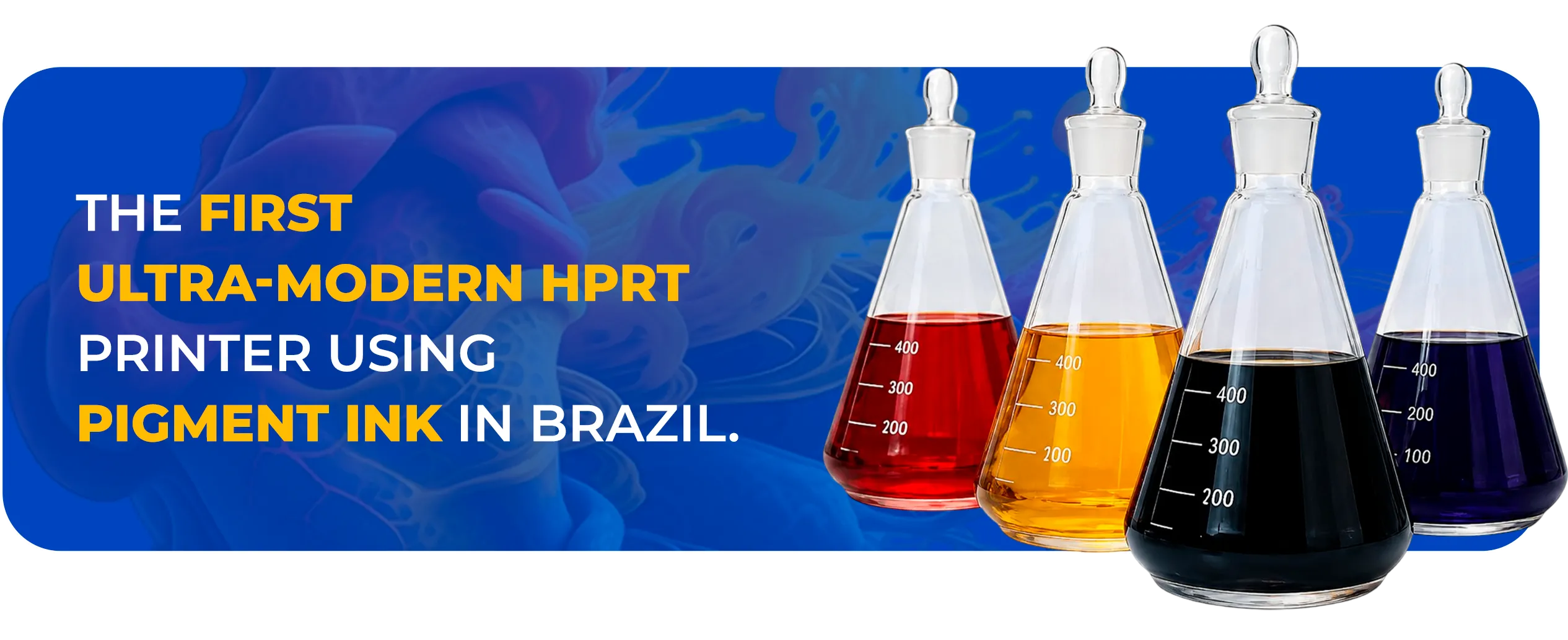 THE FIRST ULTRA-MODERN HPRT PRINTER USING PIGMENT INK IN BRAZIL.